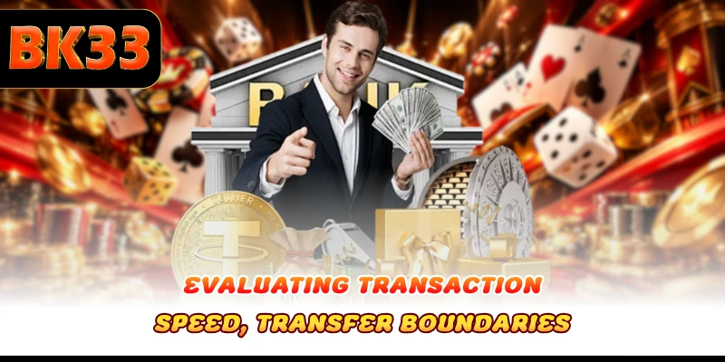Evaluating transaction speed, transfer boundaries