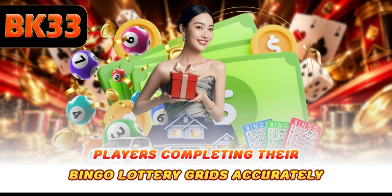 Players completing their Bingo Lottery grids accurately