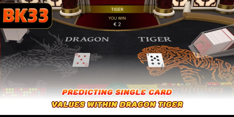 Predicting single card values within Dragon Tiger