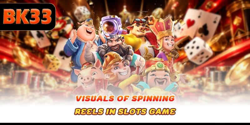 Visuals of spinning reels in slots game